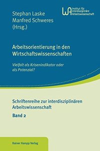 Arbeitsorientierung in Den Wirtschaftswissenschaften