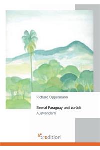 Einmal Paraguay Und Zuruck