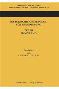 Historisches Ortslexikon für Brandenburg, Teil III, Havelland