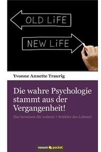 Die Wahre Psychologie Stammt Aus Der Vergangenheit!