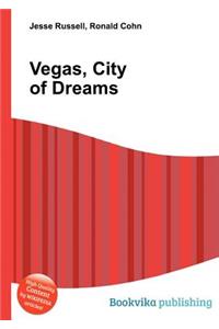 Vegas, City of Dreams