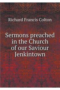 Sermons Preached in the Church of Our Saviour Jenkintown
