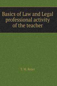 Basics of Law and Legal professional activity of the teacher