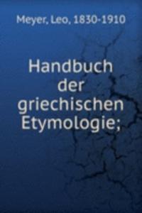 Handbuch der griechischen Etymologie