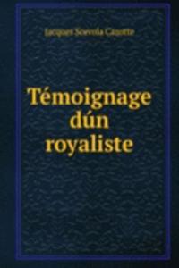 Temoignage dun royaliste