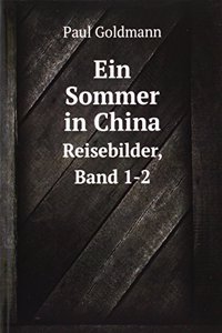 Ein Sommer in China