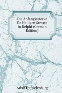 Die Anfangsstrecke De Heiligen Strasse in Delphi (German Edition)