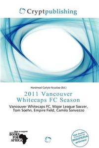 2011 Vancouver Whitecaps FC Season