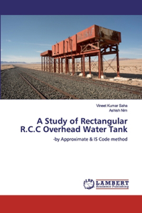 Study of Rectangular R.C.C Overhead Water Tank