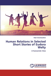 Human Relations in Selected Short Stories of Eudora Welty