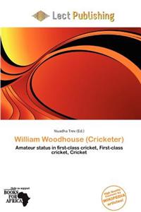 William Woodhouse (Cricketer)