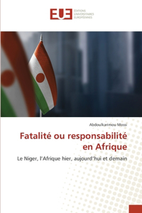 Fatalité ou responsabilité en Afrique