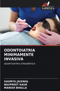 Odontoiatria Minimamente Invasiva