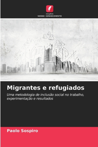 Migrantes e refugiados