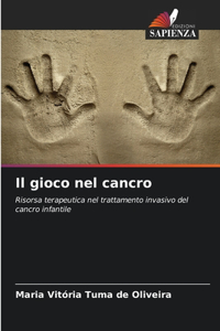 gioco nel cancro