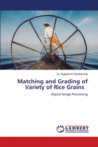 Matching and Grading of Variety of Rice Grains
