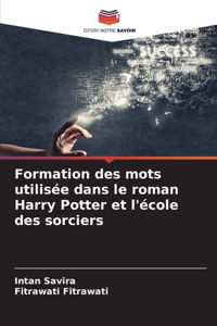 Formation des mots utilisée dans le roman Harry Potter et l'école des sorciers