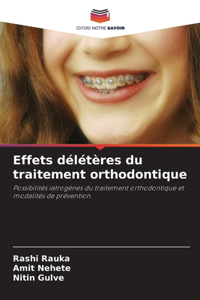 Effets délétères du traitement orthodontique