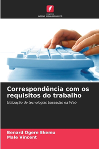 Correspondência com os requisitos do trabalho