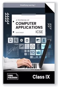 Oswal Computer Applications Textbook for ICSE Class 9 : By Rupa Pandit