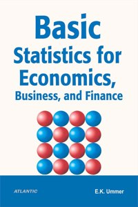 Basic Statistics For Economics, Business, And Finance
