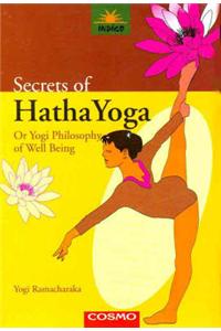Secrets of the Hatha Yoga