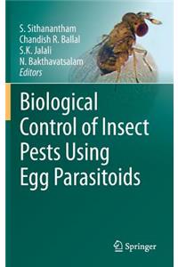 Biological Control of Insect Pests Using Egg Parasitoids