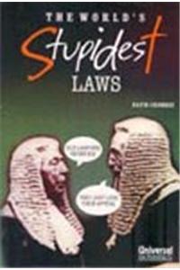 The World's Stupidest Laws
