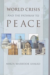 World Crisis And The Pathway To Peace