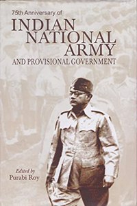 75th Anniversary of Indian National Army and Provisional Government (Purabi Roy)