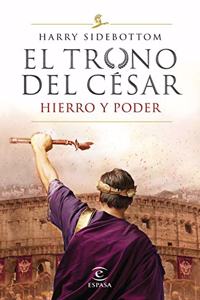 Hierro y poder (Serie El trono del cesar 1)