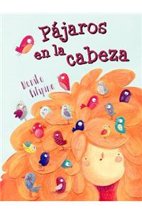 Pajaros En La Cabeza