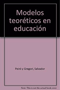 Modelos teoreticos en educacion