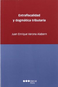 Extrafiscalidad y dogmatica tributaria