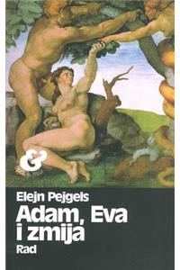 Adam, Eva I Zmija