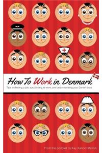 How to Work in Denmark