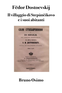 villaggio di Stepànčikovo e i suoi abitanti