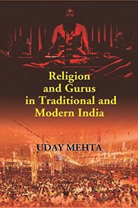Religion and Gurus in Traditional and Modern India