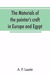 materials of the painter's craft in Europe and Egypt