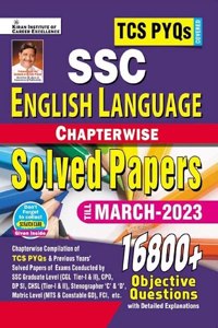 Ssc Tcs Pyqs English Language Chapterwise Solved Papers 16500+ Till-2022 (Detailed Explanations) : Tcs Pyqs Ssc Cgl Tier 1 & Tcs Pyqs Cgl Tier 2 ;Tcs Pyqs Cpo;Tcs Pyqs Chsl;Dp Si;Dp Constable ;Tcs Pyqs Mts ;Tcs Pyqs Constable Gd ; Stenographer Cove