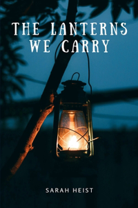 Lanterns We Carry