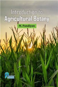 Introduction to Agricultural Botany [Paperback] M. Pandiyan