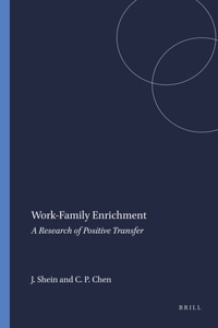 Work-Family Enrichment: A Research of Positive Transfer