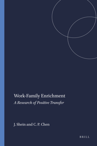 Work-Family Enrichment: A Research of Positive Transfer