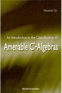 Introduction to the Classification of Amenable C*-Algebras