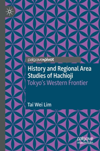 History and Regional Area Studies of Hachioji
