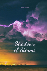 Shadows of Storms