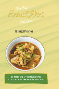 The Definitive Renal Diet Collection