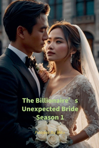 Billionaire's Unexpected Bride Season 1