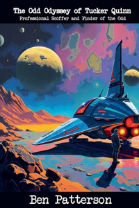 The Odd Odyssey of Tucker Quinn